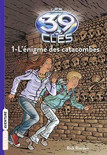 39 CLÉS (LES) - 1 - L'ÉNIGME DES CATACOMBES