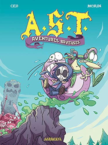 A.S.T. - 5 - AVENTURES BAVEUSES