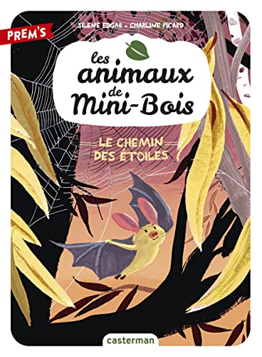 LE ANIMAUX DE MINI-BOIS (LES) - 3 - CHEMIN DES ÉTOILES