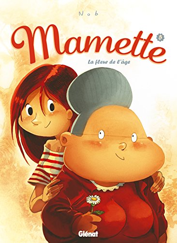 MAMETTE - LA FLEUR DE L'ÂGE