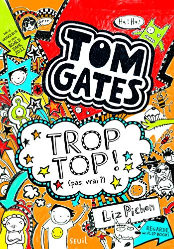 TOM GATES - 4 - TROP TOP! (PAS VRAI?)