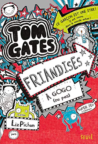 TOM GATES - 6 - FRIANDISES À GOGO (OU PAS)