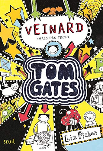 TOM GATES - 7 - VEINARD (MAIS PAS TROP)