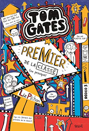 TOM GATES - 9 - PREMIER DE LA CLASSE (OU PRESQUE)